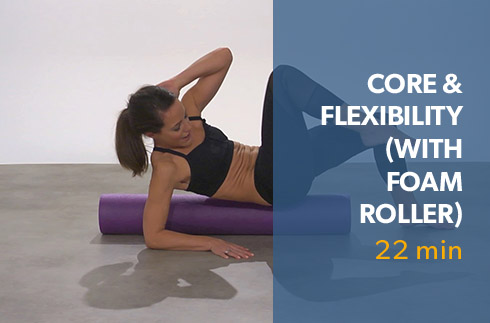Ignite Core & Flexibility (with foam roller) 22 min